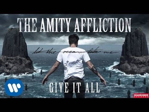 The Amity Affliction - Give It All (Audio)