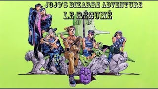 JOJO&#39;S BIZARRE ADVENTURE: LE RÉSUMÉ ULTIME en 11MIN30 -PARTIES 1 à 8- (all parts)