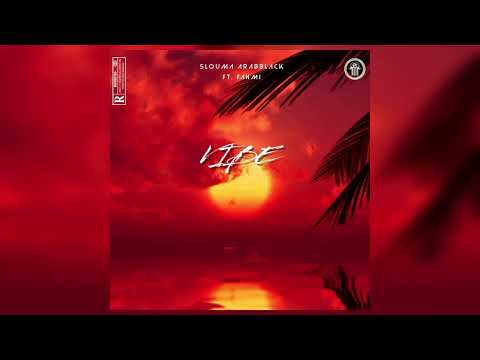 Slouma Arabblack Ft. Fahmi - VIBE (Visualizer)