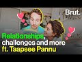 Relationships, challenges and more ft. Taapsee Pannu