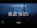 Blue Skies - Ella Fitzgerald (LYRICS) | Django Music