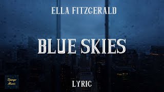 Blue Skies - Ella Fitzgerald (LYRICS) | Django Music