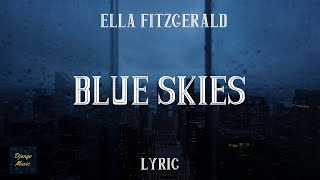 Blue Skies - Ella Fitzgerald (LYRICS) | Django Music