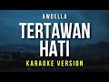 Tertawan Hati Awdella Karaoke
