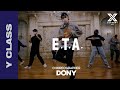 DONY X Y CLASS CHOREOGRAPHY VIDEO / E.T.A. - Justin Bieber