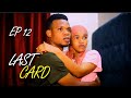 LAST CARD EP 12