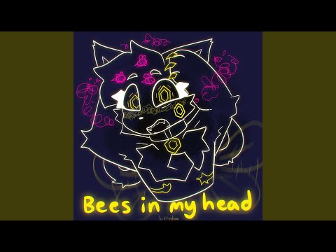 Bees in my head (Remake)