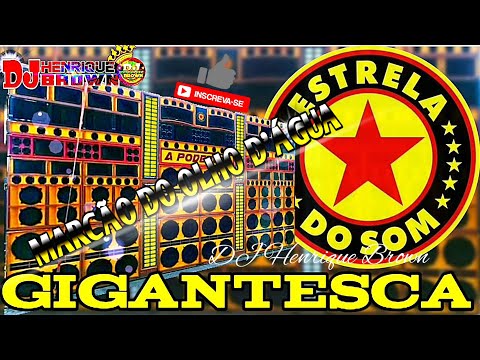 Gigantesca Estrela Do Som - Melo De Marcão Do Olho D'água