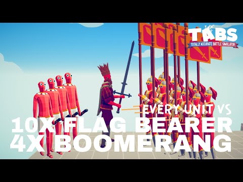 10X Flag Bearer & 4X Boomerang VS Every Unit TABS Totally Accurate Battle Simulator