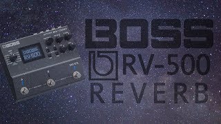 Boss RV-500 Reverb - What To Know & Where To Buy | Equipboard Boss RV-500 Reverb - What To Know & Where To Buy | Equipboard