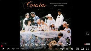 Cousins OST -  Love Theme - Piano Solo - Angelo Badalamenti