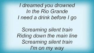 Tito &amp; Tarantula - Silent Train Lyrics