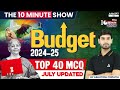 Union Budget 2024 Budget 2024 Top 40 MCQs The 10 Minute Show By Ashutosh Sir