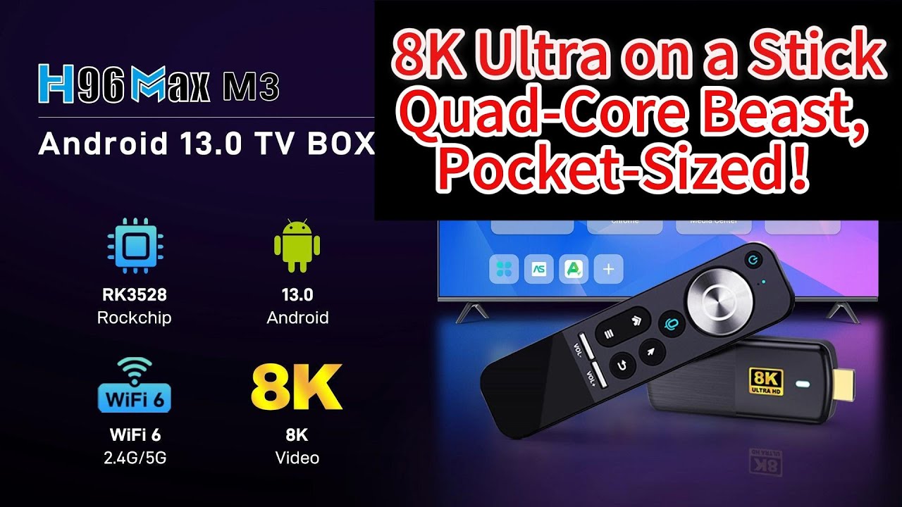 Transform ANY TV into an 8K Beast! H96 Max M3 Android TV Stick – Speed, Clarity & Android 13 Magic!