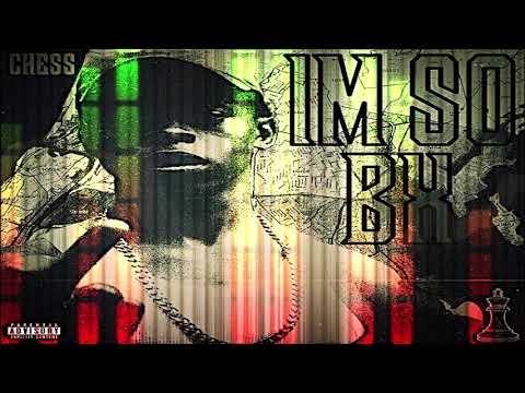 CHESS "I'M SO BX" FREESTYLE