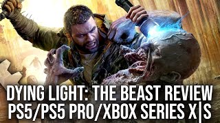 Dying Light: The Beast - DF Review - PS5/PS5 Pro/Xbox Series X|S - Solid Performance!