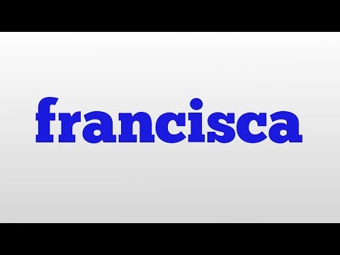 francisca meaning and pronunciation