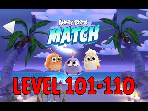 Angry Birds Match - LEVEL 101-110 - NIGHT AT THE BEACH - ROYAL RACHEL - iOS/Android Gameplay - EP9
