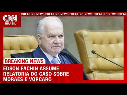Edson Fachin assume relatoria do caso sobre Moraes e Vorcaro | CNN PRIME TIME