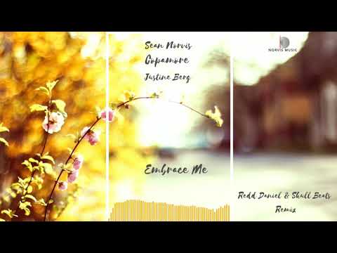 Sean Norvis ft. Copamore & Justine Berg - Embrace Me | Redd Daniel & Skull Beats Remix