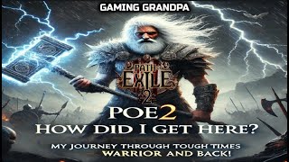 🔥 POE2 - How Did I Get Here? | My Journey Through Tough Times (Warrior) and Back!