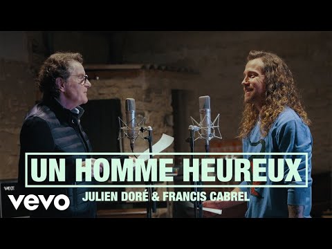 Julien Doré, Francis Cabrel - Un homme heureux (Clip officiel)