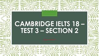 Cambridge IELTS 18 Test 3 Section 2