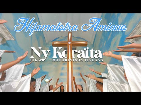 HIFAMATORA AMINAO - NY KORAÏTA