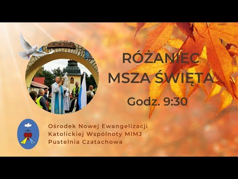 Różaniec, Msza Święta, Modlitwa Charyzmatyczna. Transmisja Online.  04.12.2022  Godz. 09:30