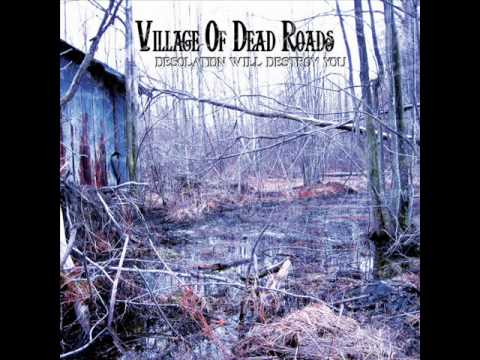 Village of Dead Roads - Chemical Restraint
