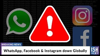 WhatsApp, Facebook & Instagram down Globally