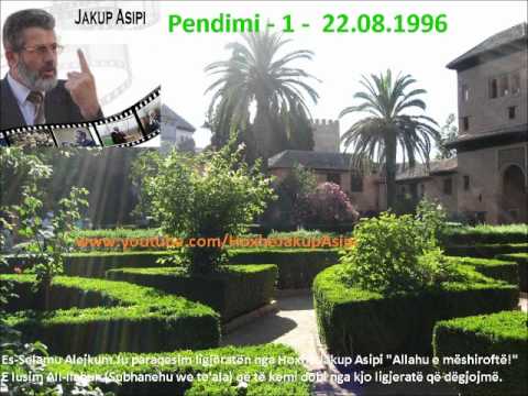 Pendimi (TEWBE) - 1 -  22.08.1996. Hoxhë:Jakup Asipi (Allahu e mëshiroftë!)