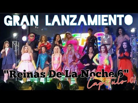 LANZAMIENTO REALITY "REINAS DE LA NOCHE 6" | CAPITULO 01 | VSQTEVE