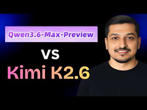 مقایسه Qwen3.6-Max-Preview و Kimi K2.6: کدام را انتخاب کنیم؟