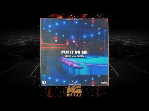 AudiiJune ft. SmokeyGM - Put It On Me [Prod. By AyooMeco] [New 2019]