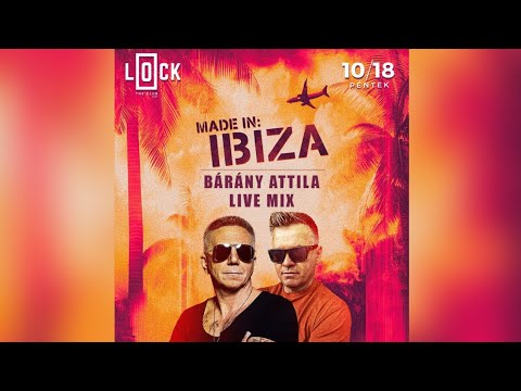Bárány Attila @ Made in Ibiza Lock Budapest 2024.10.18. Live Mix