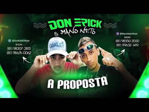 DON ERICK & MANO NETO - A PROPOSTA - MUSICA NOVA 2018