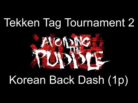 TTT2 Korean Back Dash Tutorial Part 1 (1P Side)