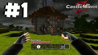 CASTLE MINER Z - Building My House! (Episode #1)