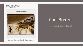 Jeremy Spencer Band - Cool Breeze / Lyrics / 한·영 가사