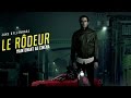 LE RÔDEUR (VF de Nightcrawler) - Bande-annonce française (Québec)