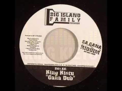 King Kietu - Gana Dub (Sa Gana Riddim)