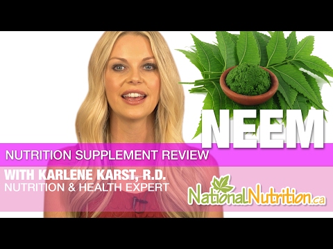 Health Benefits of Neem Plant - Professional Supplement Review | National Nutrition Canada