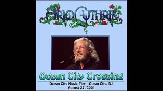 Arlo Guthrie - Ocean City Crossing (Finale)