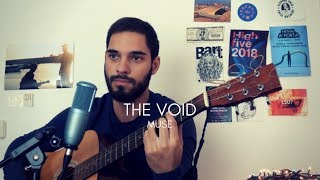 Muse - &quot;The Void&quot; acoustic cover (Marc Rodrigues)