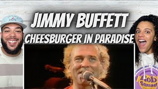 LOVE IT!| FIRST TIME HEARING Jimmy Buffett  - Cheeseburger In Paradise REACTION