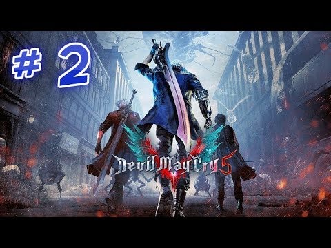 Devil May Cry 5 Game PlayThrough Part 2! I'm getting better.......Maybe?