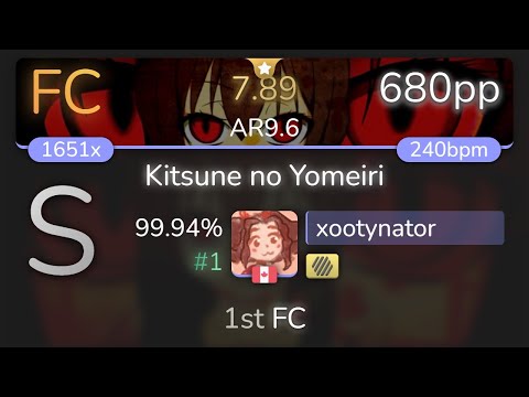 [7.89⭐] xootynator | Masa - Kitsune no Yomeiri [AR9.6] +HD 99.94% {#1 680pp FC} - osu!