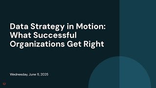 Data Strategy in Motion: What Successful Organizations Get Right
