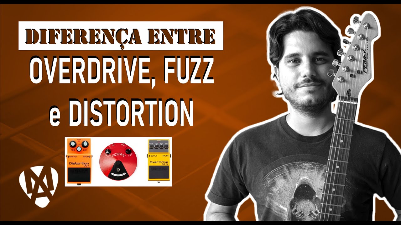 OVERDRIVE, DISTORTION E FUZZ: VOCÊ SABE A DIFERENÇA ENTRE ELES?